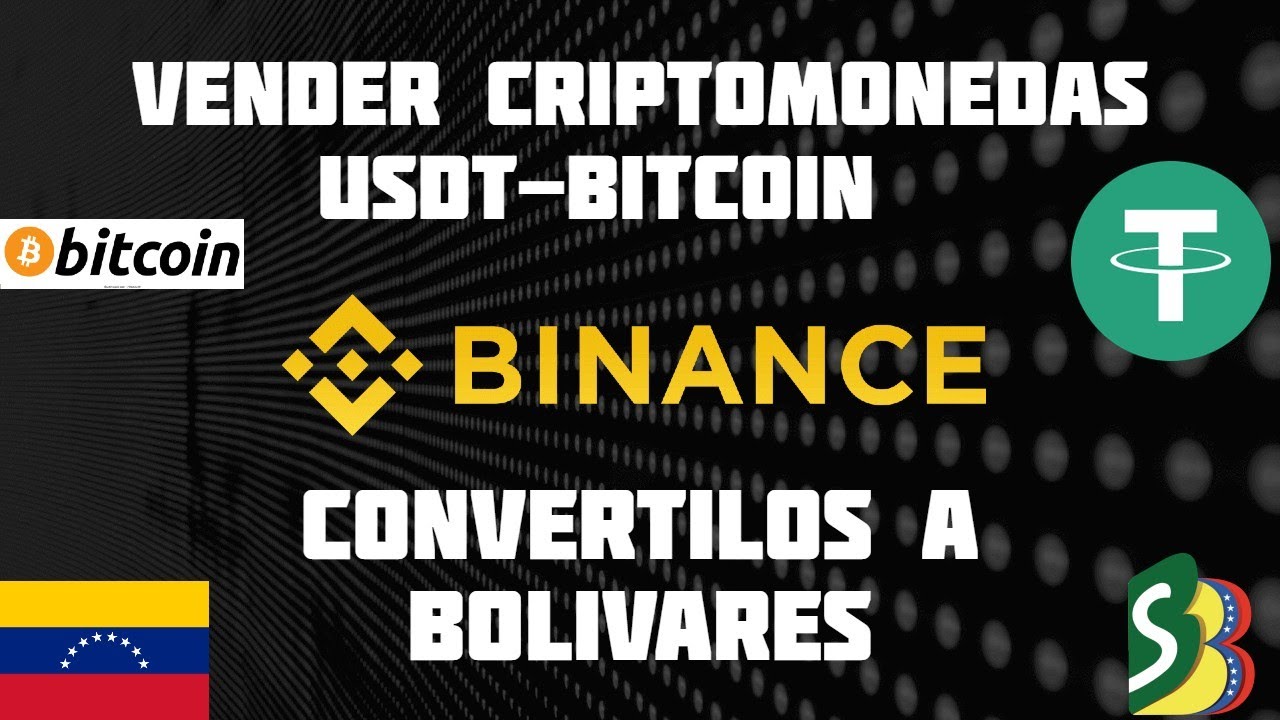 vender-tether-usdt-bitcoin-en-binance-y-convertilos-a-bolivares