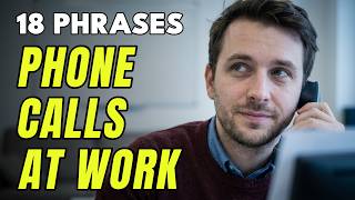 Business Phone Calls in English: 18 Essential Phrases [BEL235]