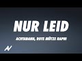 Achtabahn x Rote Mütze Raphi - Nur Leid (Lyrics)