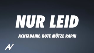 Achtabahn x Rote Mütze Raphi - Nur Leid (Lyrics)