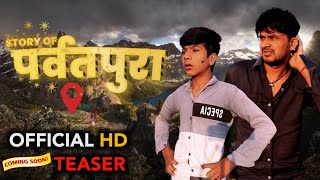 Story Of Parvatpura Official Teaser Short Movie Ep.1 Suresh Chouhan Bharat Songra Mahendra