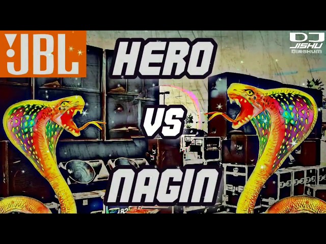 Hero Vs Nagin | Speed Bass Remix | Dj Hard Bass | Picnic DJ song 2019 class=