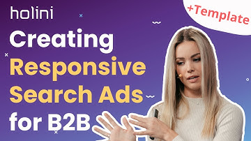 Creating Responsive Search Ads for B2B (Liis Laisaar | Holini)