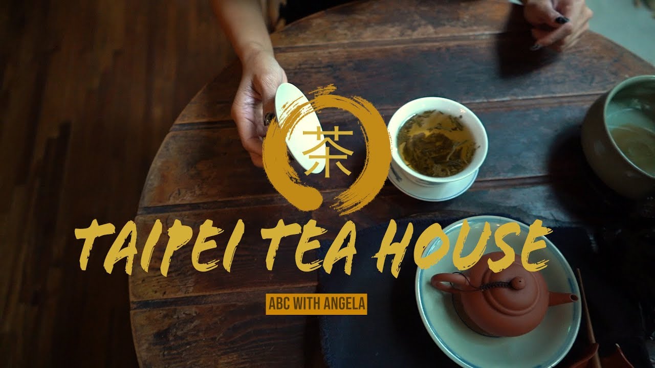 Taipei Tea House Taipei Travel Series YouTube