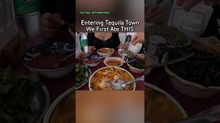 Entering Tequila Town - We First Ate THIS ?? #mexico #tequila #jalisco #travel