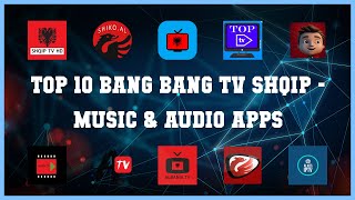 Top 10 Bang Bang Tv Shqip Android Apps screenshot 4