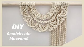 DIY Semicírculo Macrame / DIY Macrame Semicircle