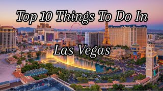 TOP 10 Things To Do in Las Vegas for Free!