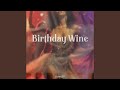 Birthday Wine