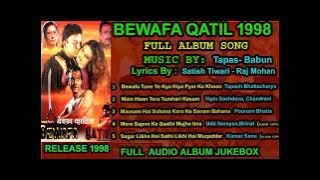 Bewafa Qatil 1998 Mp3 Song Full Album Jukebox 1st Time on Net Bollywood Hindi Movie 2021