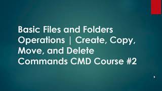 CMD for New IT Pros | Create, Copy, Move, and Delete | Part 2