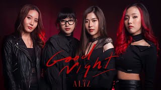 Video voorbeeld van "Goodnight - ALIZ [OFFICIAL MV]"