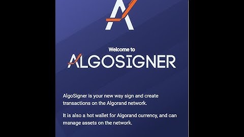 Algorand: How to use AlgoSigner with Algodesk and AlgoExplorer.