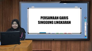 Materi Persamaan Garis Singgung Lingkaran Kelas XI - Indah Purnamasari A., S.Pd - Guru Mapel MTK