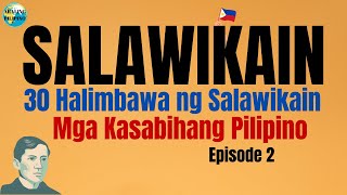 Halimbawa ng Salawikain Episode 2 | Filipino Aralin Halimbawa ng Salawikain | Kasabihang Pilipino