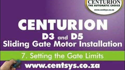 Part 7 - Setting the Gate Open & Closed Limits - CENTURION - D5 and D3 installation