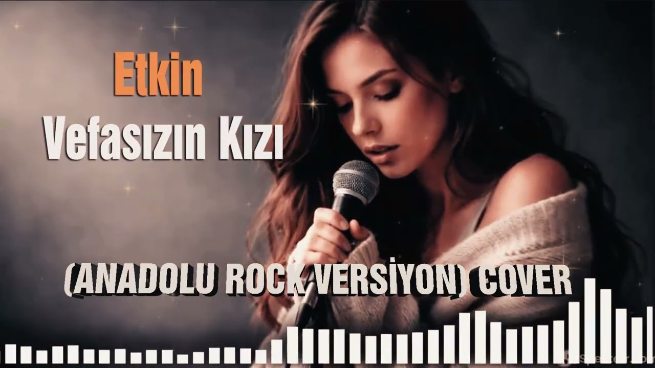 ETKİN VEFASIZIN KIZI I ANADOLU ROCK VERSİYON COVER