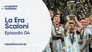 Episodio 04: Eliminatorias Rumbo a Qatar - La Era Scaloni