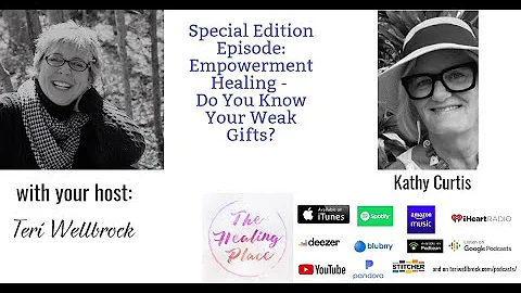 The Healing Place Podcast: Kathy Curtis - Empowerm...