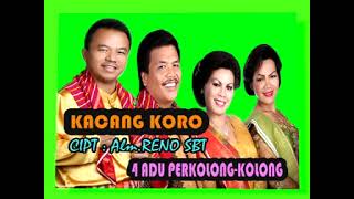 ADU PERKOLONG-KOLONG KACANG KORO CIPT.alm RENO SURBAKTI