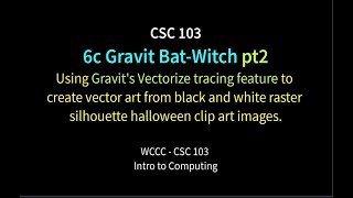 CSC103 Gravit Bat-Witch Pt2