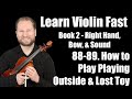 How to Play Playing Outside &amp; Lost Toy | Lessons 88-89 | Learn Violin Fast Book 2