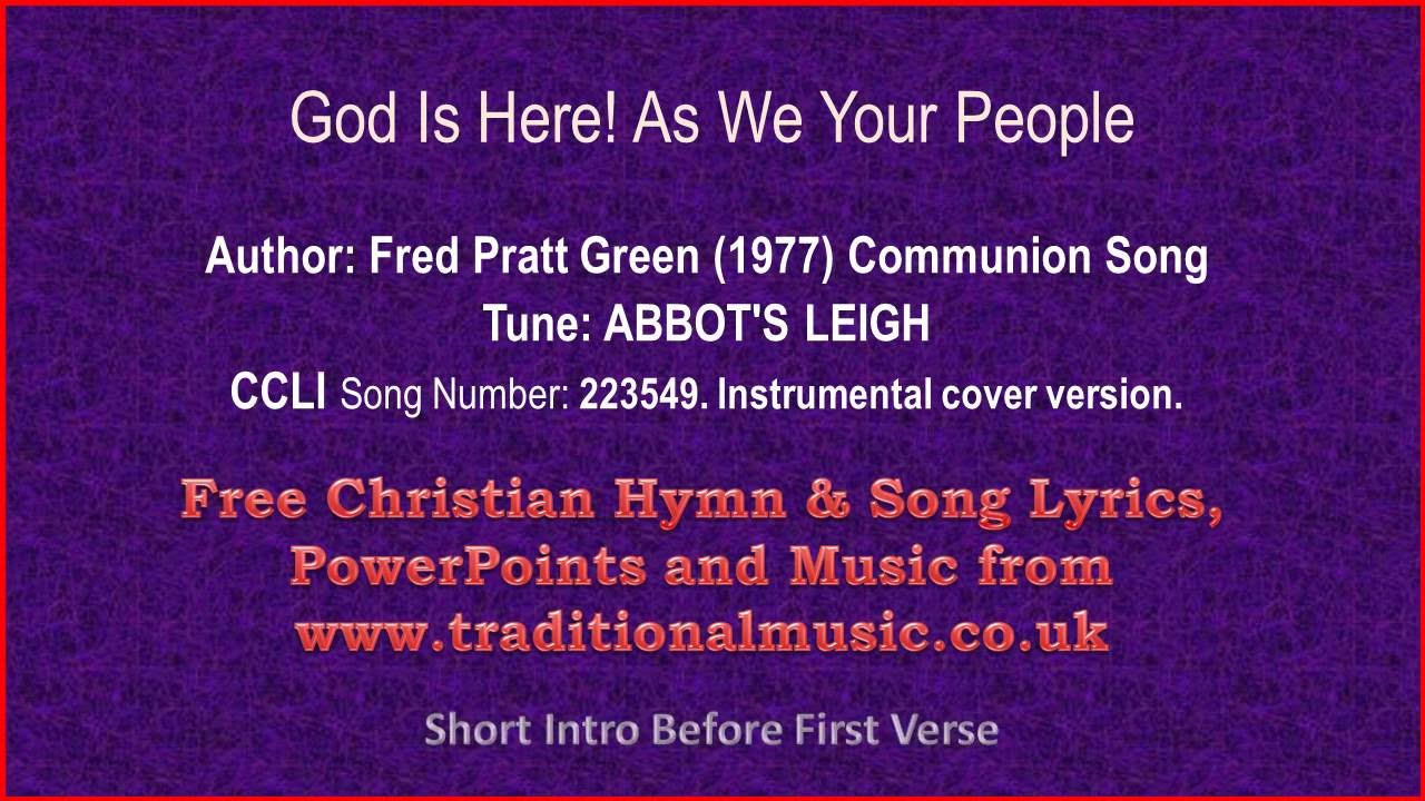 God Is Here! As We Your People - Hymn Lyrics & Music