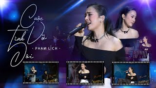 CUỘC TÌNH VỠ ĐÔI - PHẠM LỊCH | Live Performance | Hai năm qua rồi sống như mà không sống....