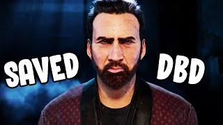 NICOLAS CAGE SAVED DEAD BY DAYLIGHT