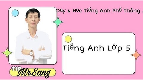 Tiếng Anh lớp 5- Bài 1: What