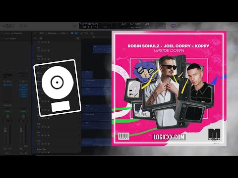 Robin Schulz x Joel Corry x KOPPY - Upside Down (Logic Pro Remake)