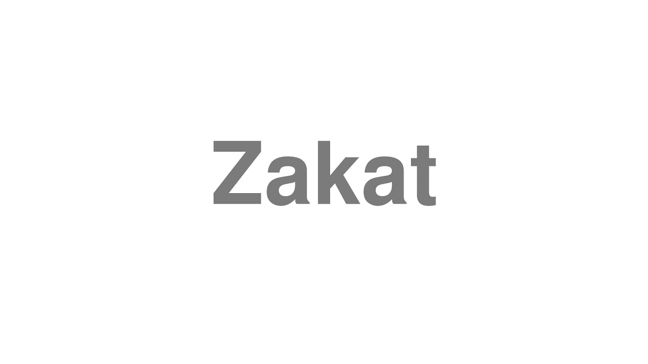 How to Pronounce "Zakat"