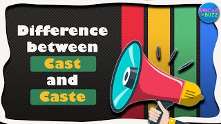 Différence entre Cast et Caste