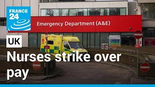 Some 100,000 UK nurses to walk off job in first ever strike over pay • FRANCE 24 English