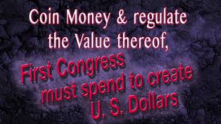 Only Congress has the power To Coin Money