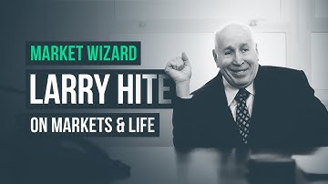 Reflection on markets and life · Larry Hite (Market Wizard)