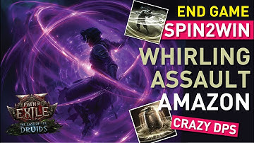 End Game Spin2Win【Whirling Assault Amazon】#pathofexile2 | 0.4