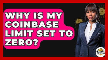 Why Is My Coinbase Limit Set to Zero? - CryptoBasics360.com