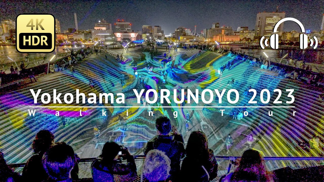 Yokohama Christmas Lights YORUNOYO 2023 Walking Tour - Kanagawa Japan ...