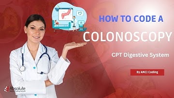 Colonoscopy CPT Coding | Medical Coding Exam Prep Made Easy