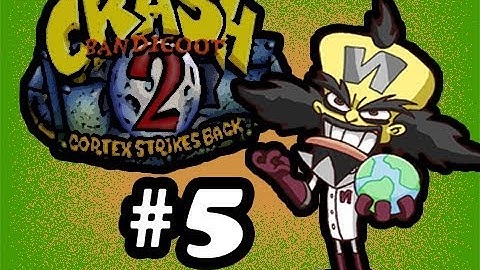Crash Bandicoot 2 Cortex Strikes Back :-: Episode 5 :-: Tiny The Tiger There GREAT