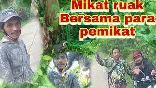 Mikat ruak ruak bersama para pemikat
