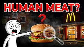 Does McDonald's Use Human Meat? 🍔 The Dark Truth Behind 6.5 Million Burgers.