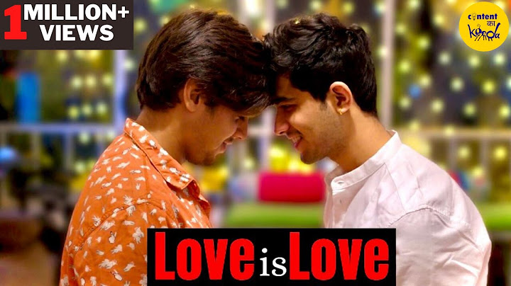 LOVE IS LOVE SHORT FILM Cute Gay Love Story Valentine Day Special LGBTQ Short Films Content Ka Keeda - 天天要闻