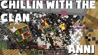 Minecraft: Annihilation - Chillin with the clan