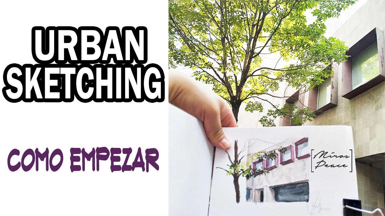 Como EMPEZAR en el URBAN SKETCHING