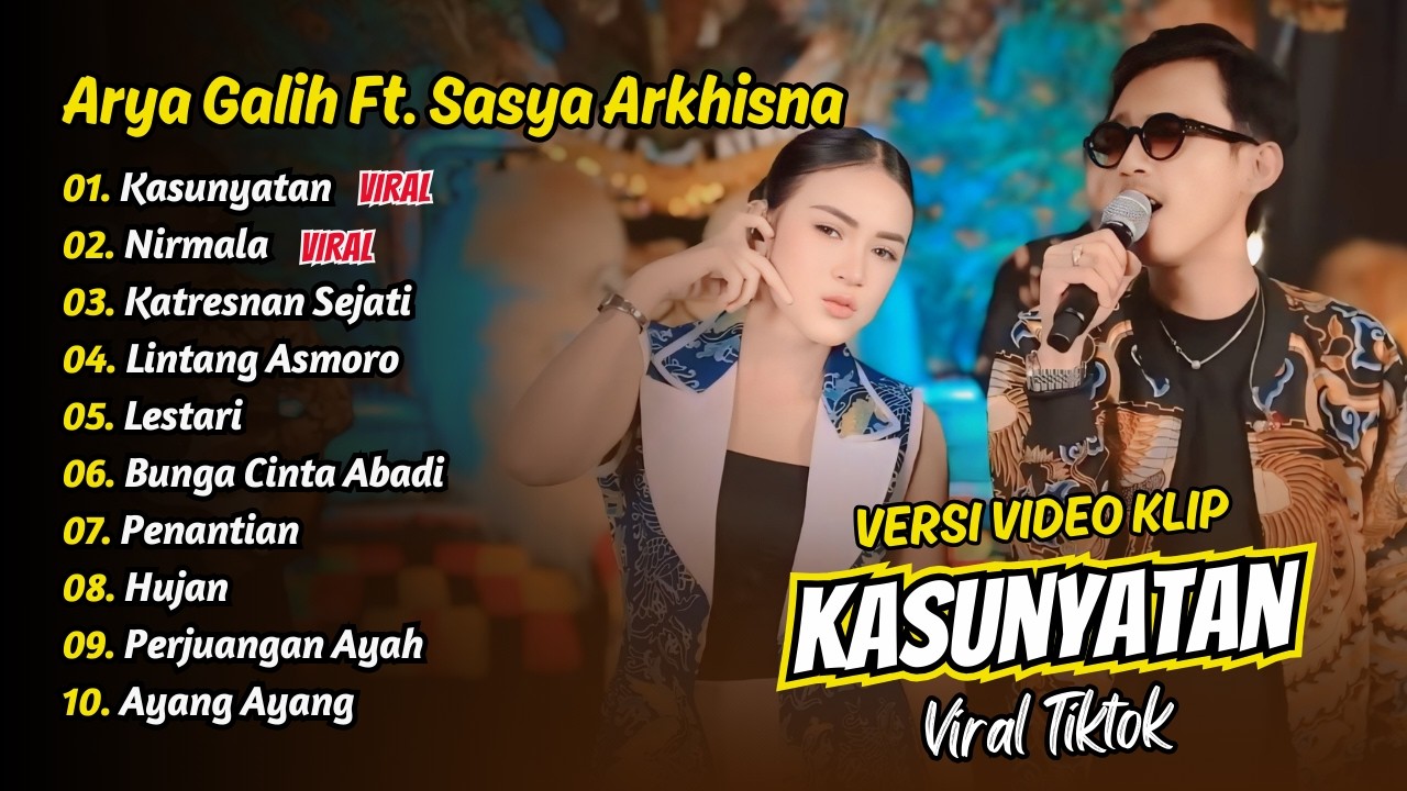Arya Galih Ft Sasya Arkhisna - KASUNYATAN - NIRMALA - KATRESNAN SEJATI || FULL ALBUM DANGDUT KOPLO
