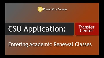 CSU Application Transcript Entry-Entering Academic Renewal Class