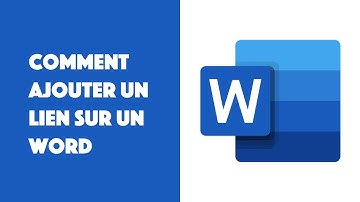 Comment ajouter un lien sur un Word ?