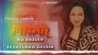 Deejay Loshia / Pinar - Fesatlar 2026